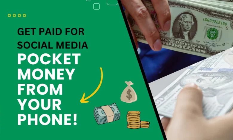 Get Paid for Social Media: Pocket Money from Your Phone! 1 Get Paid for Social Media