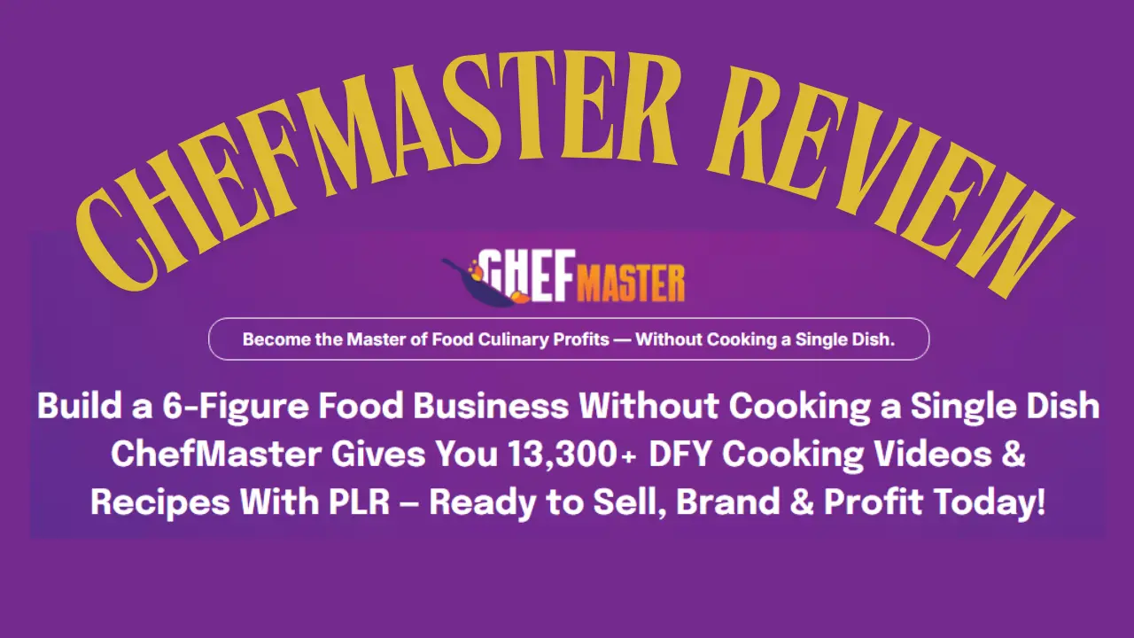 ChefMaster Review - Top Profitable Cooking Content 3 ChefMaster Review